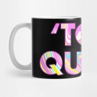 'TOP' QUEEN Mug